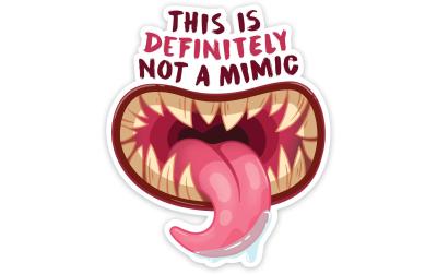 Transparent Not a Mimic Sticker