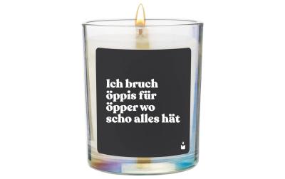 ChattyCandles Duftkerze Ich bruch öppis für