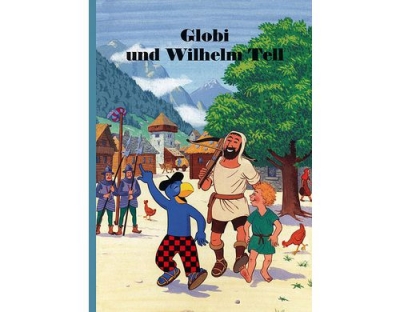 Globi, Globi und Willhelm Tell