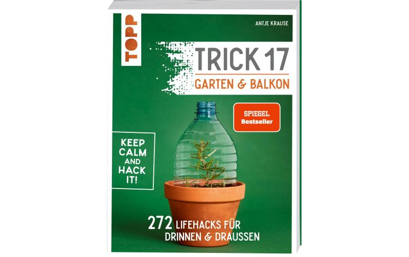 Topp Buch Basteln Trick 17- Garten & Balkon