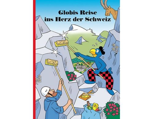 Globi, Globis Reise ins Herz der Schweiz