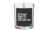 ChattyCandles Duftkerze Ich bruch öppis für