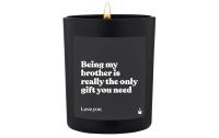 ChattyCandles Duftkerze Being my brother is