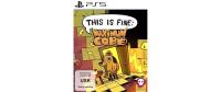 This Is Fine: Maximum Cope, PS5